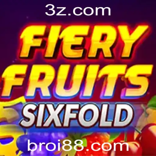 Descubra o Universo de FieryFruitsSixFold: O Jogo que Está Conquistando o Mundo